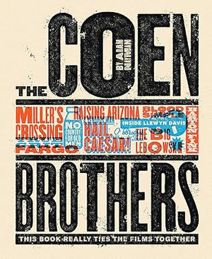 NAYMAN ADAM | COEN BROTHERS: THIS BOOK REALLY TIES THE FILMS TOGETHER