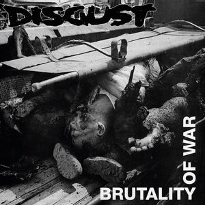 DISGUST | BRUTALITY OF WAR