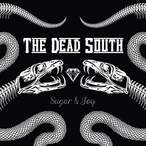 DEAD SOUTH | SUGAR AND JOY (VINYL)