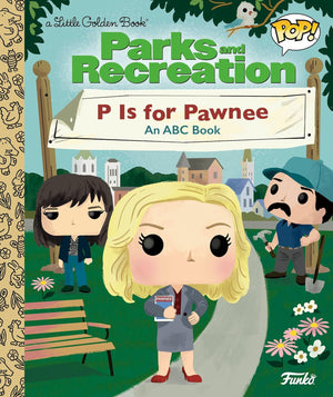 GOLDEN BOOKS | PARKS AND RECREATIONS - P IS FOR PAWNEE LITTLE GOLDEN BOOK