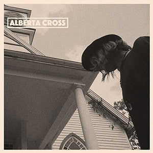 ALBERTA CROSS | ALBERTA CROSS - 2LP
