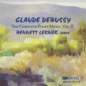 C. DEBUSSY^BENNETT LERNER | COMPLETE PIANO MUSIC 2