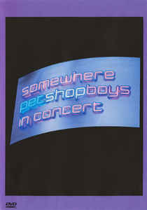 PET SHOP BOYS | SOMEWHERE IN CONCERT