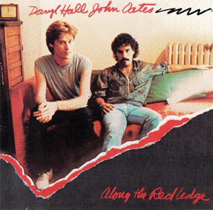 HALL AND OATES | ALONG THE RED LEDGE - US