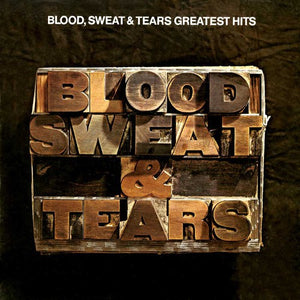 BLOOD SWEAT AND TEARS | BLOOD SWEAT AND TEARS GREATEST HITS - US