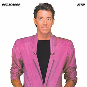 BOZ SCAGGS | HITS
