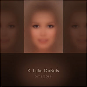 R. LUKE DUBOIS | TIMELAPSE