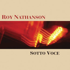 ROY NATHANSON | SOTTO VOCE