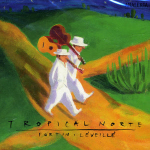 FORTIN-L VEILL | TROPICAL NORTE