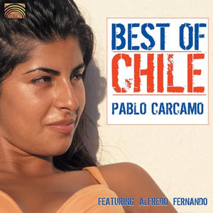 PABLO C RCAMO^PABLO CáRCAMO^PABLO CARCAMO | BEST OF CHILE