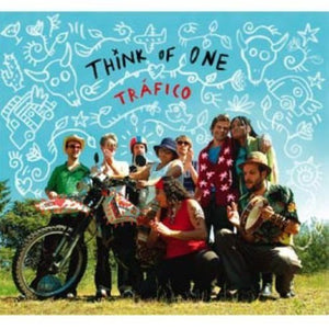 THINK OF ONE | TRAFICO