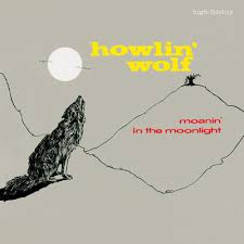 HOWLIN WOLF | MOANIN' IN THE MOONLIGHT (CRYSTAL CLEAR EDITION) (VINYL)