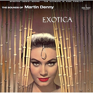 DENNY MARTIN | EXOTICA - MONO