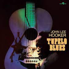 JOHN LEE HOOKER | TUPELO BLUES (VINYL)