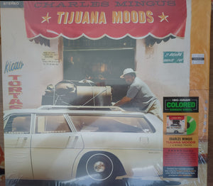 CHARLES MINGUS | TIJUANA MOODS (GREEN EDITION) (VINYL)