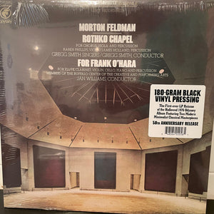 MORTON FELDMAN | ROTHKO CHAPEL / FOR FRANK O'HARA (VINYL)