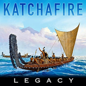 KATCHAFIRE | LEGACY (DIGI)