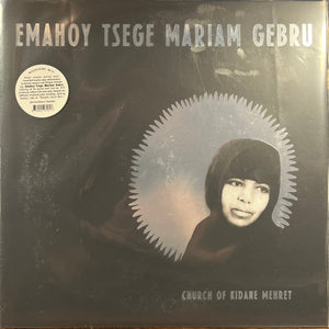 EMAHOY TSEGE - MARIAM GEBRU | CHURCH OF KIDANE MEHRET (VINYL)