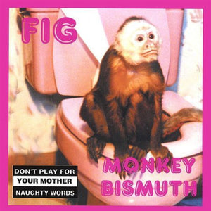 FIG | MONKEY BISMUTH