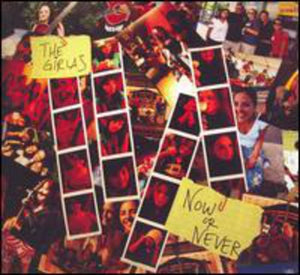 THE GIRLAS | NOW OR NEVER