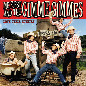 ME FIRST AND THE GIMME GIMMES | LOVE THEIR COUNTRY