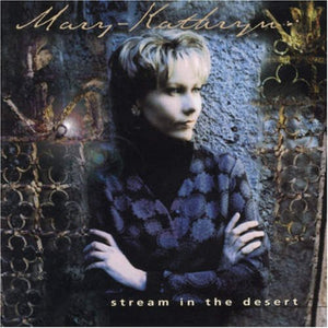 MARY-KATHRYN | STREAM IN THE DESERT