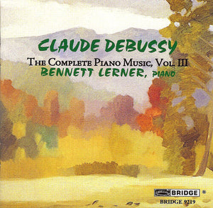C. DEBUSSY^BENNETT LERNER | COMPLETE PIANO MUSIC 3