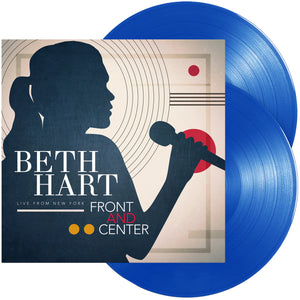 BETH HART | FRONT AND CENTER - LIVE FROM NEW YORK (BLUE 2LP EDITION) (VINYL)