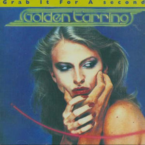 GOLDEN EARRING | GRAB IT FOR A SECOND - US