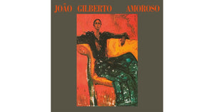 JOAO GILBERTO | AMOROSO