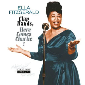 ELLA FIZTGERALD | CLAP YOUR HANDS HERE COMES CHARLIE (VINYL)
