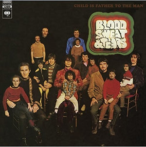BLOOD SWEAT AND TEARS | CHILD IS FATHER TO THE MAN - US