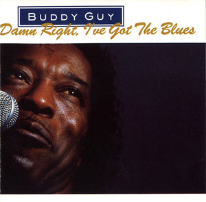 BUDDY GUY | DAMN RIGHT I'VE GOT THE BLUES