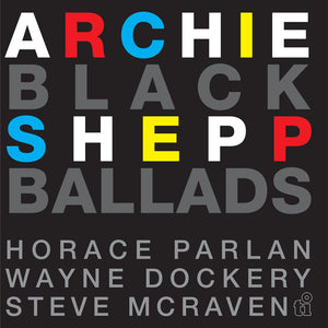 ARCHIE SHEPP / HORACE PARLAN | BLACK BALLADS (ANNIVERSARY YELLOW 2LP EDITION) (VINYL)