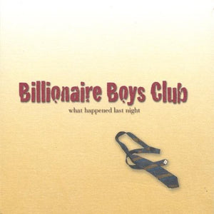 BILLIONAIRE BOYS CLUB | WHAT HAPPENED LAST NIGHT