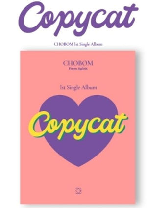 CHOBOM | COPYCAT