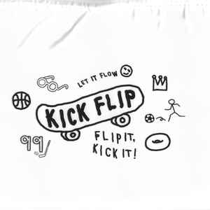 KICKFLIP | FLIP IT KICK IT (LOOKBOOK VERSION)