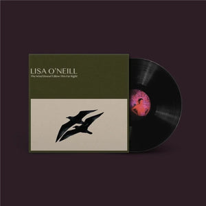 LISA O'NEILL | WIND DOESN'T BLOW THIS FAR RIGHT EP (VINYL)