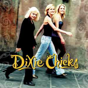 DIXIE CHICKS | WIDE OPEN SPACES