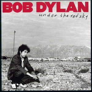 BOB DYLAN | UNDER THE RED SKY