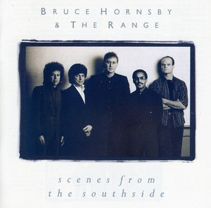 BRUCE HORNSBY | SCENES FROM THE SOUTHSIDE - US