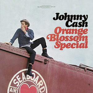 JOHNNY CASH | ORANGE BLOSSOM SPECIAL - US - MONO