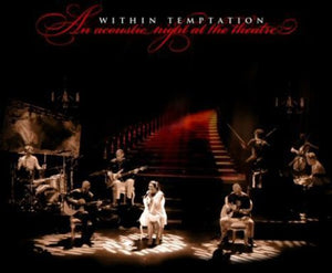 WITHIN TEMPTATION | AN ACOUSTIC NIGHT AT THE THEATRE