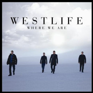 WESTLIFE | WHERE WE ARE