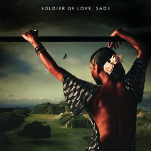 SADE | SOLDIER OF LOVE