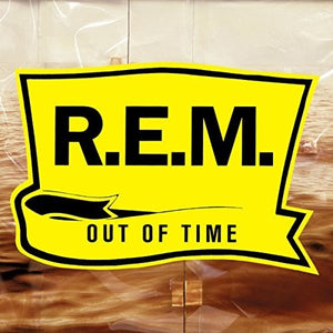 REM | OUT OF TIME (25TH ANNIVERSARY EDITION) (VINYL)