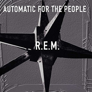 REM | AUTOMATIC FOR THE PEOPLE (25TH ANNIVERSARY EDITION) (VINYL)