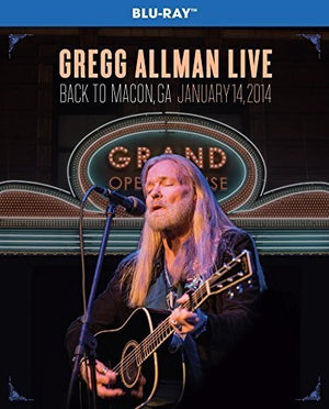 GREGG ALLMAN LIVE - BACK TO MACON GA JANUARY 14 2014 (BLU - RAY)