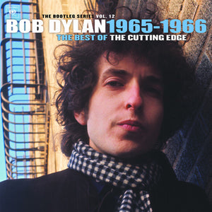 BOB DYLAN | BOOTLEG SERIES VOL 12 - BEST OF THE CUTTING EDGE 1965 - 1966 (2CD)