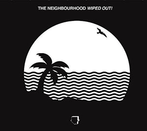 NEIGHBOURHOOD | WIPED OUT